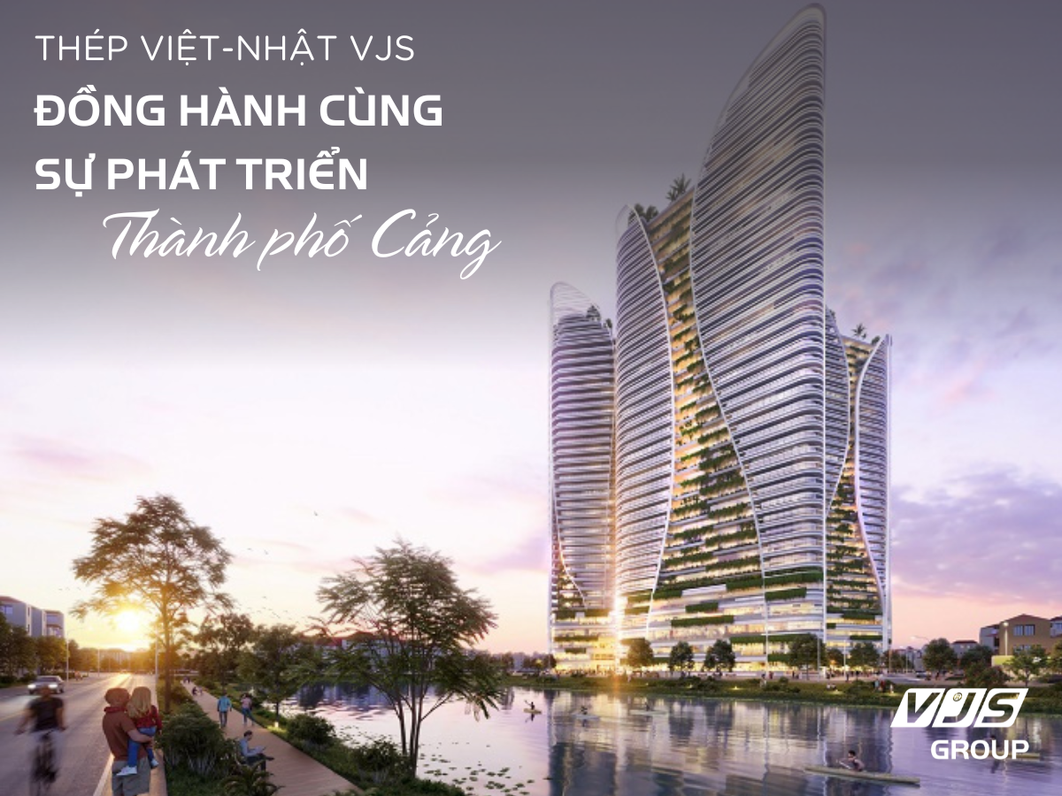 Thép Việt-Nhật VJS đồng hành cùng sự phát triển của Thành phố Cảng